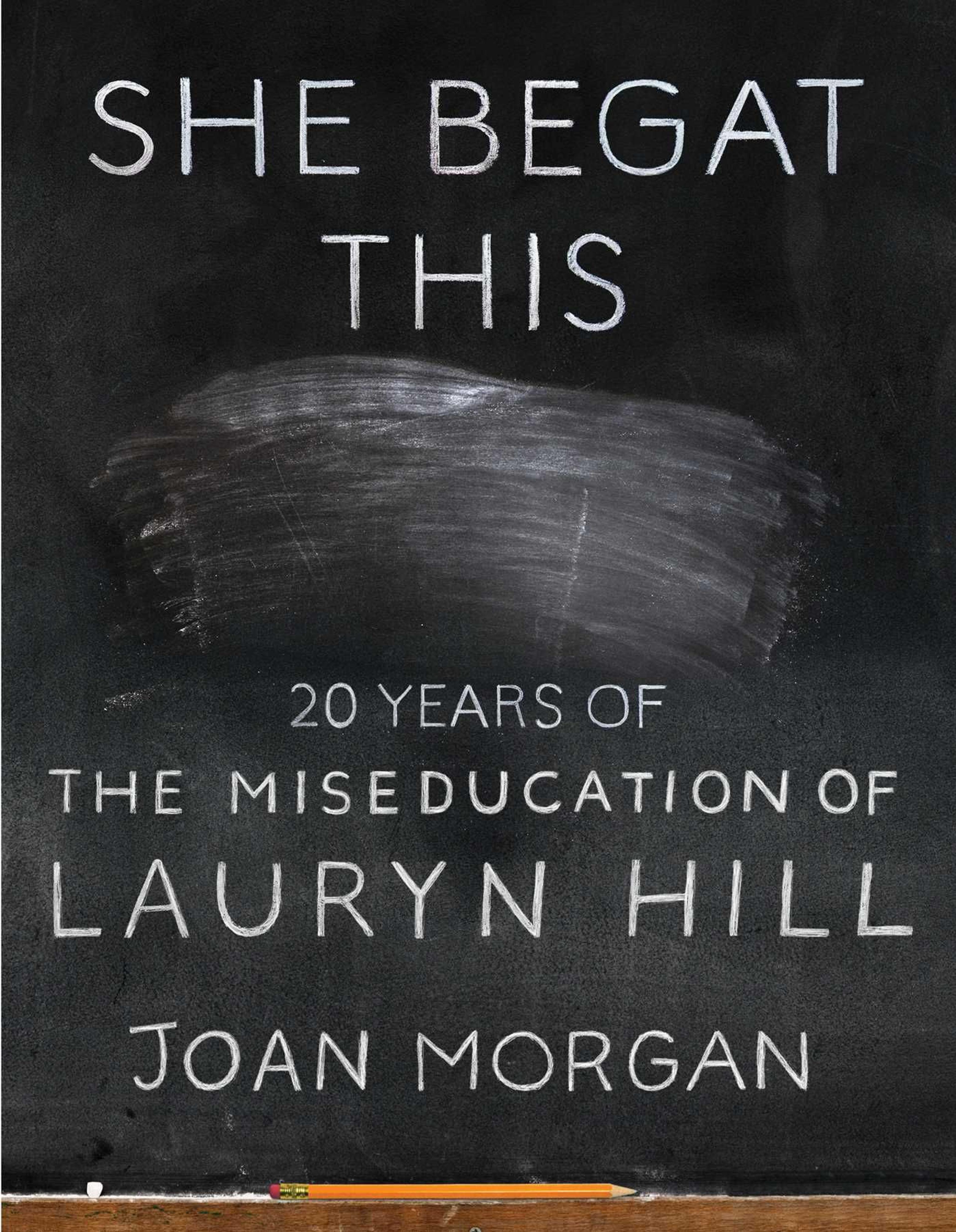 Cover detail of She Begat This: 20 Years of the Miseducation of Lauryn Hill (2018), by Joan Morgan. (Photo: Courtesy of Simon and Schuster)
 