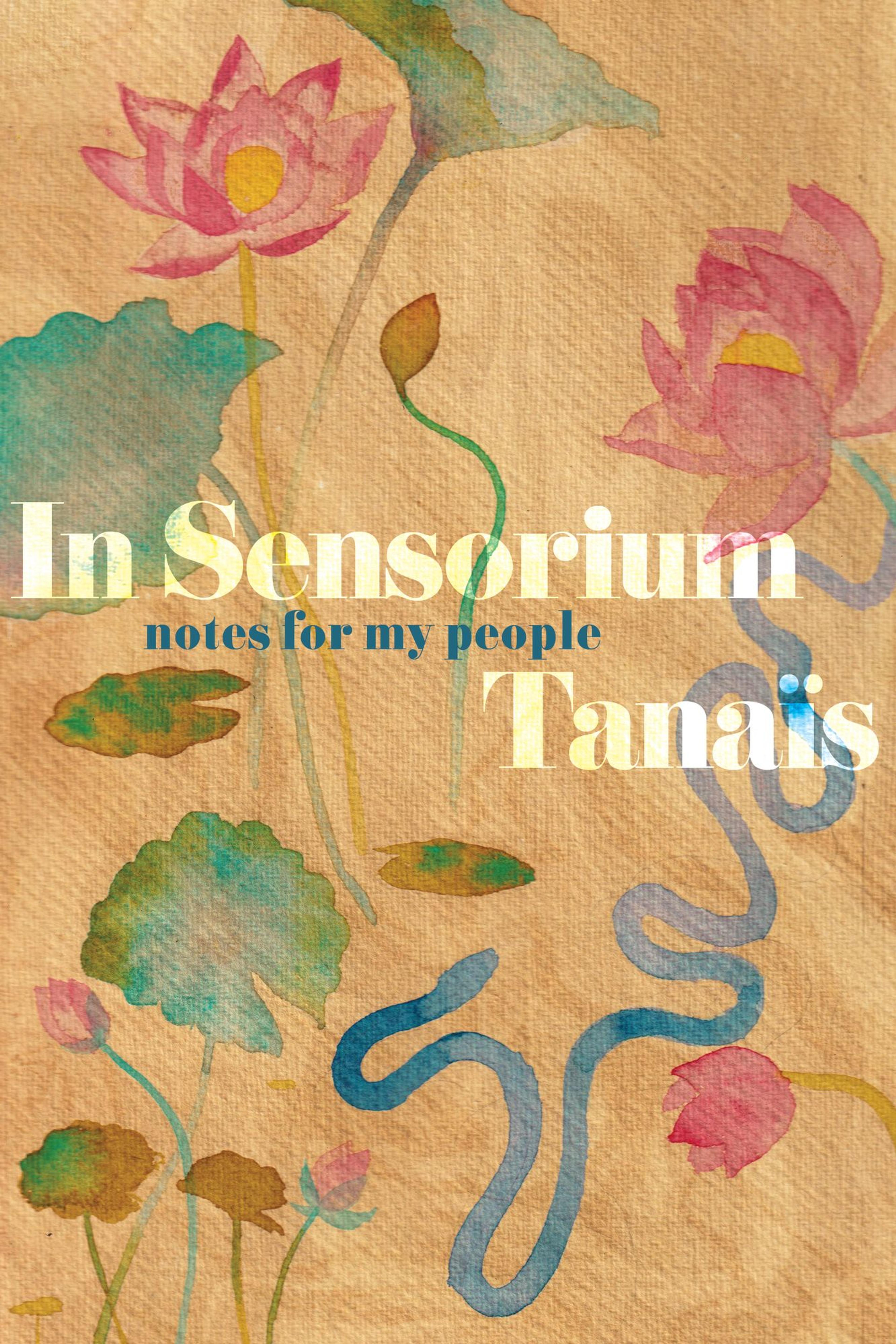 Cover, In Sensorium: Notes for My People by Tanaïs, 2022. (Photo: Courtesy of the author and Mariner Books)