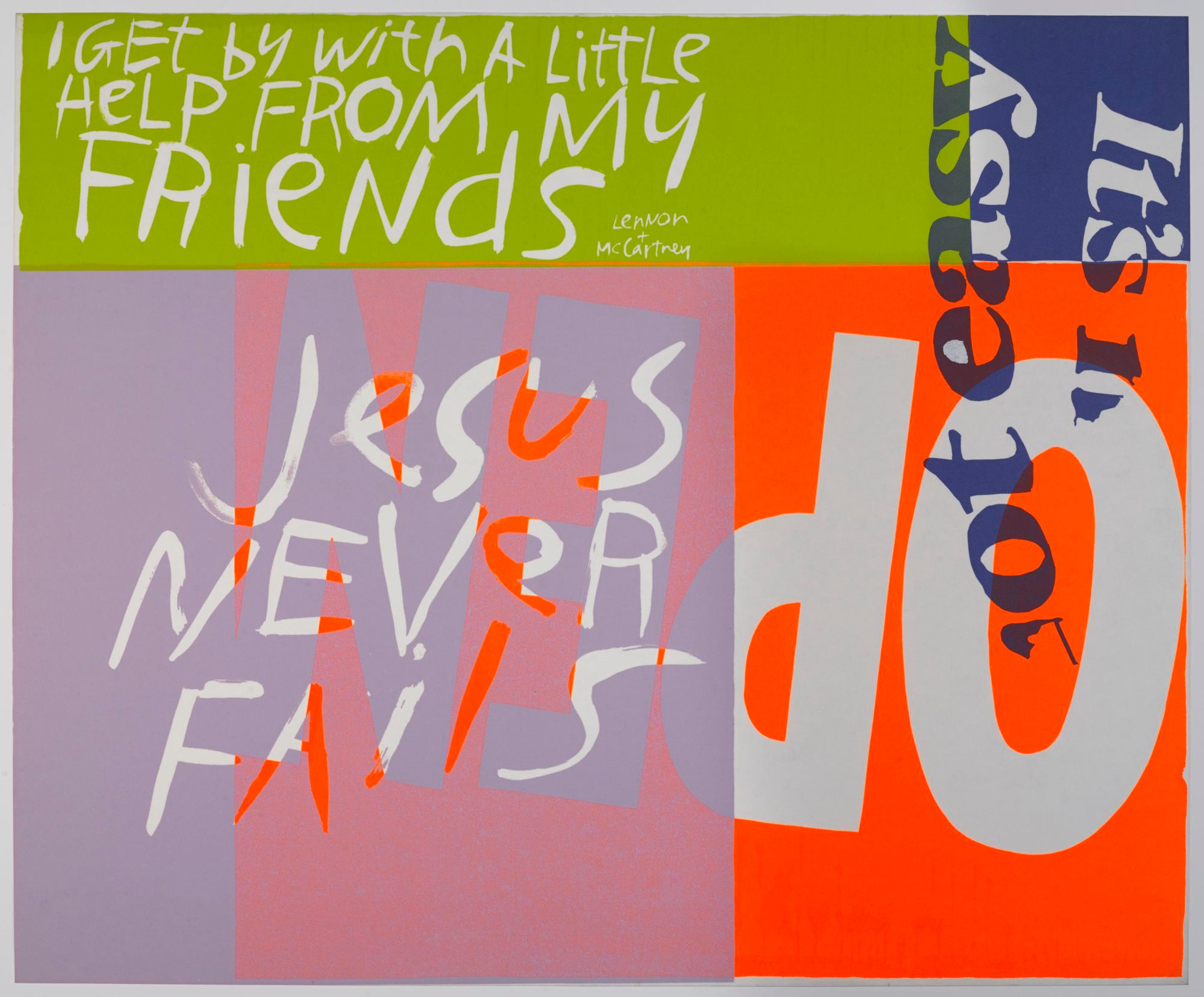 Corita Kent (aka Sister Mary Corita) (Fort Dodge, Iowa, 1918–1986, Boston, Massachusetts). Jesus Never Fails, 1967. Screen print on Pellon, 293/4 × 36 in. (75.7 × 91.6 cm). Brooklyn Museum; Henry L. Batterman Fund, 68.116. © Corita Art Center, Immaculate Heart Community, Los Angeles, CA. (Photo: Jonathan Dorado, Brooklyn Museum)